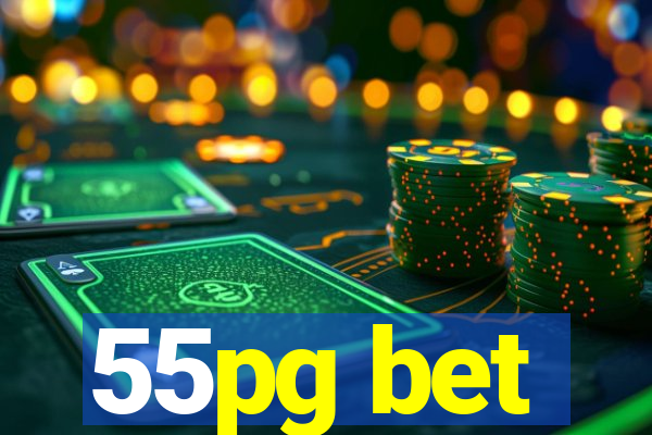 55pg bet